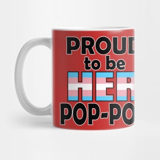 Proud to be HER Pop-Pop (Trans Pride) Mug